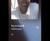 SiddTheRapper-play for keeps His music so nice from ssbbw tranny solo