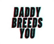 TEASER: Daddy Breeds You. Getting You Pregnant : [M4F] [DDLG] [AUDIO ONLY] from baby bella asmr leaks