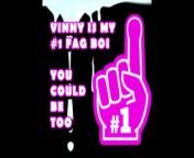 Vinny is my number one Fag Boi you should be too from vinnie kuntadi bugil