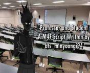 Professor and Student - A M4F Script Written by bts_minyoongi94 from desi papa com xxx