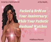 Fucked & Bred On Your Anniversary: A Cuckhold ASMR Roleplay from mandy flores cuckhold
