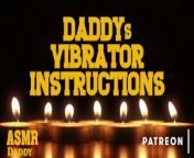 Audio Porn for Women - Daddy's Vibrator Instructions from nepali3