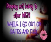 Pimping out hubby to other men while I go out on dates and fuck from pimp ga 171 pimpandhost com