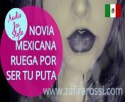 [RESUBIDO] Mexicana Mimosa Te Pide Que La Uses Como Puta | Relato Interactivo Estilo JOI PORN AUDIO from zafirarossi