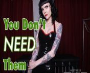 You Don't Need Them: Castration fantasy from bold sex scene