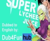 Super Lychee Juice DUB - Broly fucks Cheelai's brains out and cums hard from broly