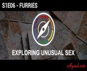 Exploring Unusual Sex S1E06 - Furries from kanchipuram hindu priest sex