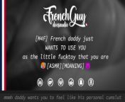 [M4F] French Daddy USES YOU AS HIS FUCKTOY [ASMR] [EROTIC AUDIO] from desi boudi whisper pad use mms time