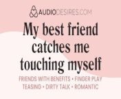 My best friend catches me touching myself and can't resist 🍀 [erotic audio porn] from asmr uuchan body touching asmr video
