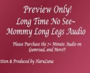 FULL AUDIO FOUND AT GUMROAD - Long Time No See~ Mommy Long Legs Audio from hq full hd long time sex