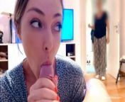 caught me giving a blowjob to my boyfriend. We were talking and she watched and he cum. from reallifecam leora sexeh photo