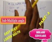 Sub Multiple Angles Class 11 math Prove this math Slove By Bikash Educare Part 3 from indian teacher i